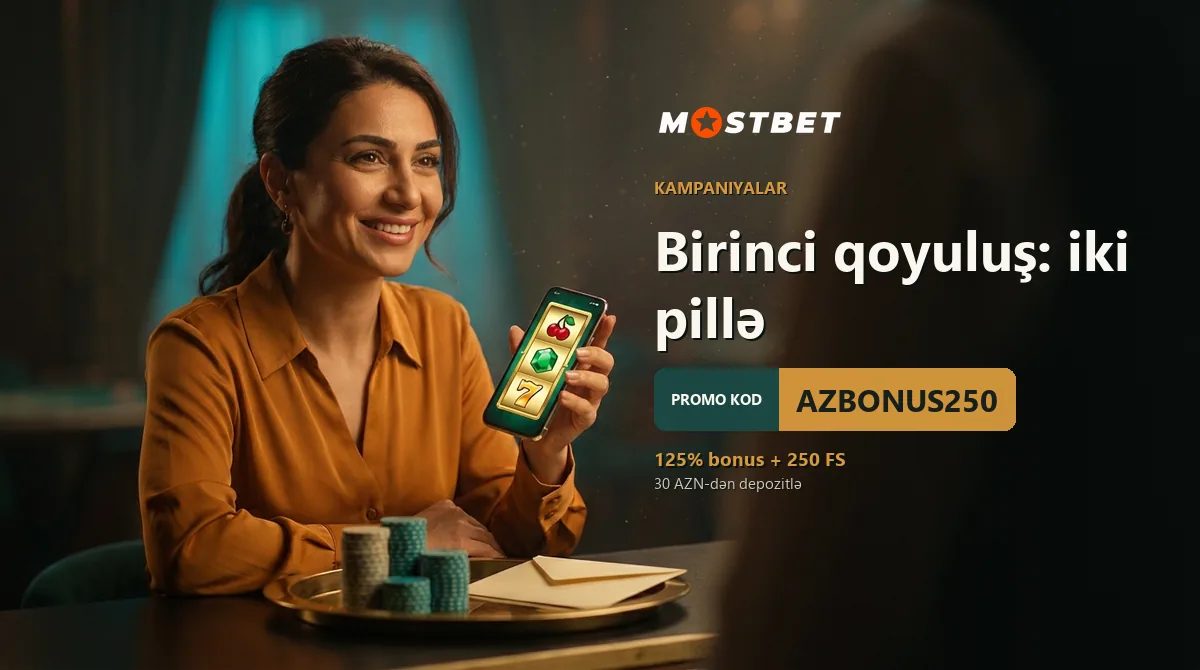 Birinci qoyuluş: iki pillə — Mostbet AZ